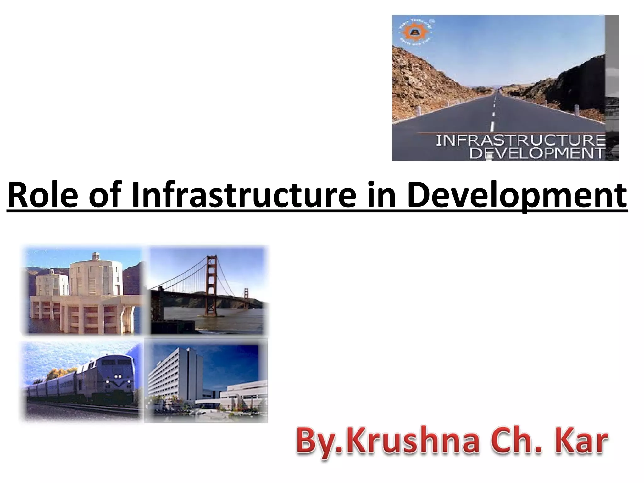 Role of Infrastructure in Development
 