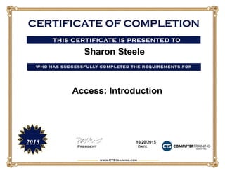 Sharon Steele
2015
Access: Introduction
10/20/2015
 