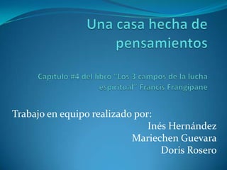 Trabajo en equipo realizado por:
Inés Hernández
Mariechen Guevara
Doris Rosero
 