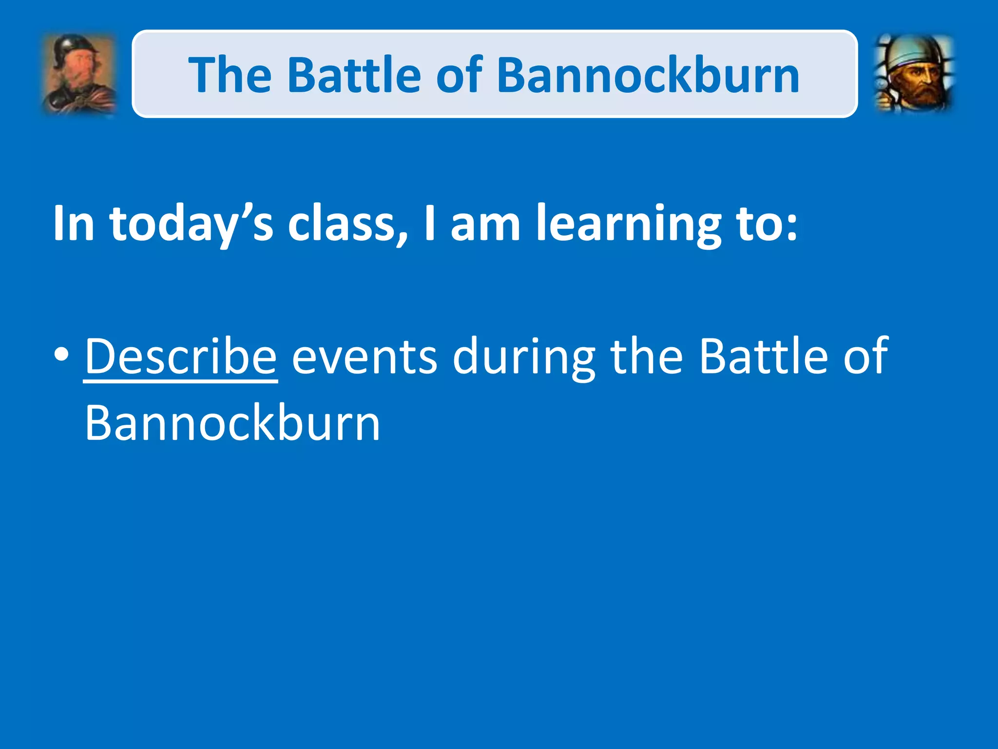 Scottish Wars of Independence - the battle of bannockburn | PPTX