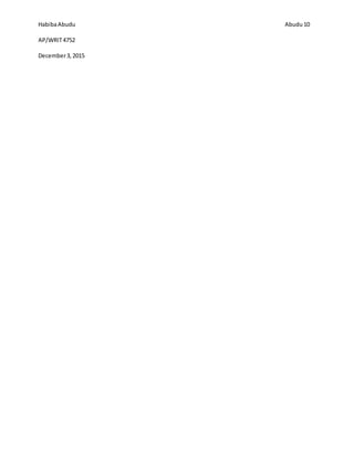 HabibaAbudu
AP/WRIT4752
December3,2015
Abudu 10
 