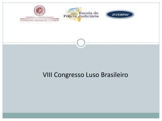 VIII Congresso Luso Brasileiro
 