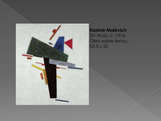 Kazimir MalévichSin título, c. 1916Óleo sobre lienzo. 53,5 x 53