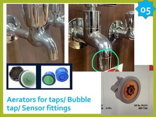 Aerators for taps/ Bubble
tap/ Sensor fittings
05
 