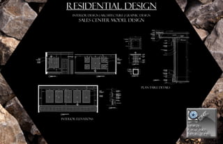 PORTFOLIOPORTFOLIO
REFLECTIONSREFLECTIONS
DESIGN
								
DESIGN
								
RESIDENTIAL DESIGN
INTERIOR DESIGN | ARCHITECTURE | GRAPHIC DESIGN
SALES CENTER MODEL DESIGN
INTERIOR ELEVATIONS
PLAN TABLE DETAILS
 