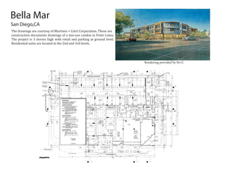 San Diego,CA
Bella Mar
The drawings are courtesy of Martinez + Cutri Corporation. These are
construction documents drawings of a mix-use condos in Point Loma.
The project is 3 stories high with retail and parking at ground level.
Residential units are located at the 2nd and 3rd levels.
Rendering provided by M+C
2
2
UP
UP
1
2
3
4 5 6 7 8 9 10 11 12 13 14 15 16 17 18 19 20
22 23 24 25 26 27 32 33 34
2
3
4
5
6
8
9
10
BACK UP
RETAIL
PARKING
MECH.
ELEC.
ROSECRANS ST.
BYRONST.
AVENIDADEPORTUGALST.
0
STORAGE
EXISTING
MOTEL
3 STORY
RAINWATER DRAINAGE PLANTER
1
BIKESTORAGE
ELEC. ELEC. ELEC. ELEC. ELEC.
ELEC. CAR CHARGE
BENCH
BENCH
TYP
TOTAL
RETAIL
GAS
METER
ELEC.
SWITCH
GEAR
5'
10'
150'
54'29'55'
SETBACK
4,724 SF
2,509 SF
94'
56'
55'
100'50'
5'
10'
SETBACK
145'
DISABLED ACCESS
RETAIL AND RESIDENTIAL
201051
21
29 30
VAN
HC
31
HC
28
11
12
7 VAN HC
SEMI TRANSPARENT
SECTIONAL
OVERHEAD
DOOR
SEMITRANSPARENT
SECTIONAL
OVERHEADDOOR
BACK UP
MC
DOWN
LEVEL
REFUSE AND
RECYCLABLE
MATERIAL STORAGE
MC
23'-5"
18'
18'
18'
20'-4"
9'-11"
3'3'
8'
+3.0'
+2.0'
FD FD FD
1%
SLOPE
TO DRAIN
1%
SLOPE
TO DRAIN
2%
SLOPE
TO STRIP
DRAIN
1
1
3
3
100 % CLEAR GLASS ON RETAIL AND RESIDENTIAL ENTRY
No obstruction including lanscaping
or solid walls in the visibility area shall
exceed 3 feet in height. .
28'
24'
10"
DN RESIDENTIAL
LOBBY & SERVICE
9'4"
8'4"
COURTYARD
ABOVE
1'-11"
50'6'-3" 20'-5" 34'-8"
4'-3"54'-10"6'-9"23'-3"14'-7"21'-8"18'-2"
5'-8"42'-6"41'-10"41'-10"54'-7"8'-5"5'-2"
TRASH
1,160 sf
UPS
STORE
21'-9"
LINEAR FEET FRONTAGE
TRAFFIC
WARNING
BLINKING
LIGHT
TRAFFIC
WARNING
BLINKING
LIGHT
ALL STREET FURNITURE
TO NOT EXCEED 3'0" IN HEIGHT
1%
SLOPE
TO DRAIN
1%
SLOPE
TO DRAIN
1%
SLOPE
TO DRAIN
9'6" 8' 8'
8'
9'6"8'9'-6"9'6"8'9'6"9'6"8'9'6"9'6"8'9'6"9'6"9'6" 8'9'6"8' 8'
9'6" 9'6" 9'6" 9'6" 9'6"
5'
PLANTER
9'6" 9'6" 9'6"
8'
9'6"
9'
1%
SLOPE
TO DRAIN
1%
SLOPE
TO DRAIN
1%
SLOPE
TO DRAIN
1%
SLOPE
TO DRAIN
1%
SLOPE
TO DRAIN
9'
8'4"
9'6"
9'6"
8'4"
9'6"
9'
9'6"
9'6"
8'4"
9'
24'
CLASS II BIKE LANESCLASS II BIKE LANESCLASS II BIKE LANES
24'
33'-7"
SLOPE
TO CENTER
SLOPE
TO CENTER
SLOPE
TOCURB
TRASH
TRASH CHUTE ANGLED
TO LAND INSIDE BIN
EXISTING
PED.PATH
CONTINUAL
PED.PATH
EXISTING
PED.PATH
NEW
PERVIOUS
AREAS
100 SF
EXISTING
PED.PATH
EXISTING
PLANTING
NEW
PERVIOUS
AREAS 781 SF
SMALL CAR
ZERO
EMISSIONS
SMALL CAR
ZERO
EMISSIONS
45°
44'-3"
45°
45°
10'
10'
25'
25'
45°
ELEC.
FE
FE
FE
FE
FE
101
102 105
106
107
109
112
113
104
103
116
118
117
115
114
110
108
119
NEWSLAB
SLOPE UP
MAX 8.3%
SLOPE
OUT
TYP.
Siteworks Schedule -
All specified product are Tournesol Siteworks
Products, Sales Rep - Jon Willingham,
jwillingham@tournesolsiteworks.com
Ground Floor - See Sheet A1.01
Benches - ST-120 - Sydney Benchseat w/ Arms &
Embedded Feet - Pine Powder Coat -
Boulevard Domestic Hardwood (7)
Bike Racks - PC-01- Paper Clip Bollard - Pine
Powder Coat (10)Outside, (6) Inside
Trash Cans - WS-AFR w/Liner - FRP - Puddle, (5)
Planters - Wilshire Rectangle - FRP - Puddle -
w/Liner
12”wide x 72” & 48" long x 36”high w/
Integral Irrigation System (2)
Set on WP “feet”
2nd Floor - See Sheet A1.02
Planters - Wilshire Rectangle - FRP - Puddle -
w/Liner
12”wide x 72” x 48" long x 36”high w/
Integral Irrigation System (Multiple) - Set on
WP “feet”
- Square - WR - 2400 - Puddle - Set on “Feet”
(3)
- Arcade Round - AS-3610 - Puddle -
w/Irrigation System (1)
CMU Planters - Custom WPL - Planter Liners
w/CWM Manual Fill Irrigation System 36”
Deep (Multiple)
Trash Cans - WS-AFR w/Liner - FRP - Puddle, (2)
Courtyard Decking - Boulevard Planks w/ EV-0000
Adjustable Pedestal
3rd Floor - See Sheet A1.03
Planters - Wilshire Rectangle - FRP - Puddle -
w/Liner
12”wide x 96”long x 36”high w/ Integral
Irrigation System (Multiple) - Set on WP
“feet”
- Square - WR - 2400 - Puddle - Set on “Feet”
(3)
101
102
103
104
105
106
107
ELEV.
EQUIP.
ROOM
ABAB
AC
AC
AAAA
3'
4'-6"
31'-10"
1'-7"26'27'
18' 24' 18'
8'-9"
65'-2"8'-5"
18'18'
4'
9'-11"14'-3"
WALLBIKERACK
5'
6'-5"
STAIR 1
24'-7"
DN
6'
9'
24'
20'-3"
SLOPE DOWN MAX 2%
11'
4'-9"
1 STEP
DOWN
17'-10"
108
RETAIL
3,564 SF
1 2 3 4 5 6 7
3.7 3.9 4.5 5.5 6.5
8
A
B
C
E
D
F
G
A
B
C
E
G
HH
D
F
2%
SLO
PE
2%
SLO
PE
2%
SLO
PE
2% SLOPE
2% SLOPE
2" BFP
2" BFP
4" BFP
6'-0" OPEN FENCE
WITH PLANTING
PLANTING
SLOT 4" WIDE
63'-9"18'-8"11'-11"
94'-4"
82'-5"
STAIR2
A9.56
1
ELEV.
EQUIP.
ROOM
111
ELEV.
102102A
104
101
105
107
106 101
103
RESIDENTIAL GARAGE
103
A9.50
4-5
 