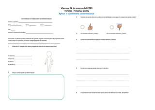 Viernes 24 de marzo del 2023
TUTORÍA - PERSONAL SOCIAL
Aplicar el cuestionario socioemocional
 