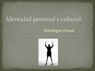 Antología virtual
 