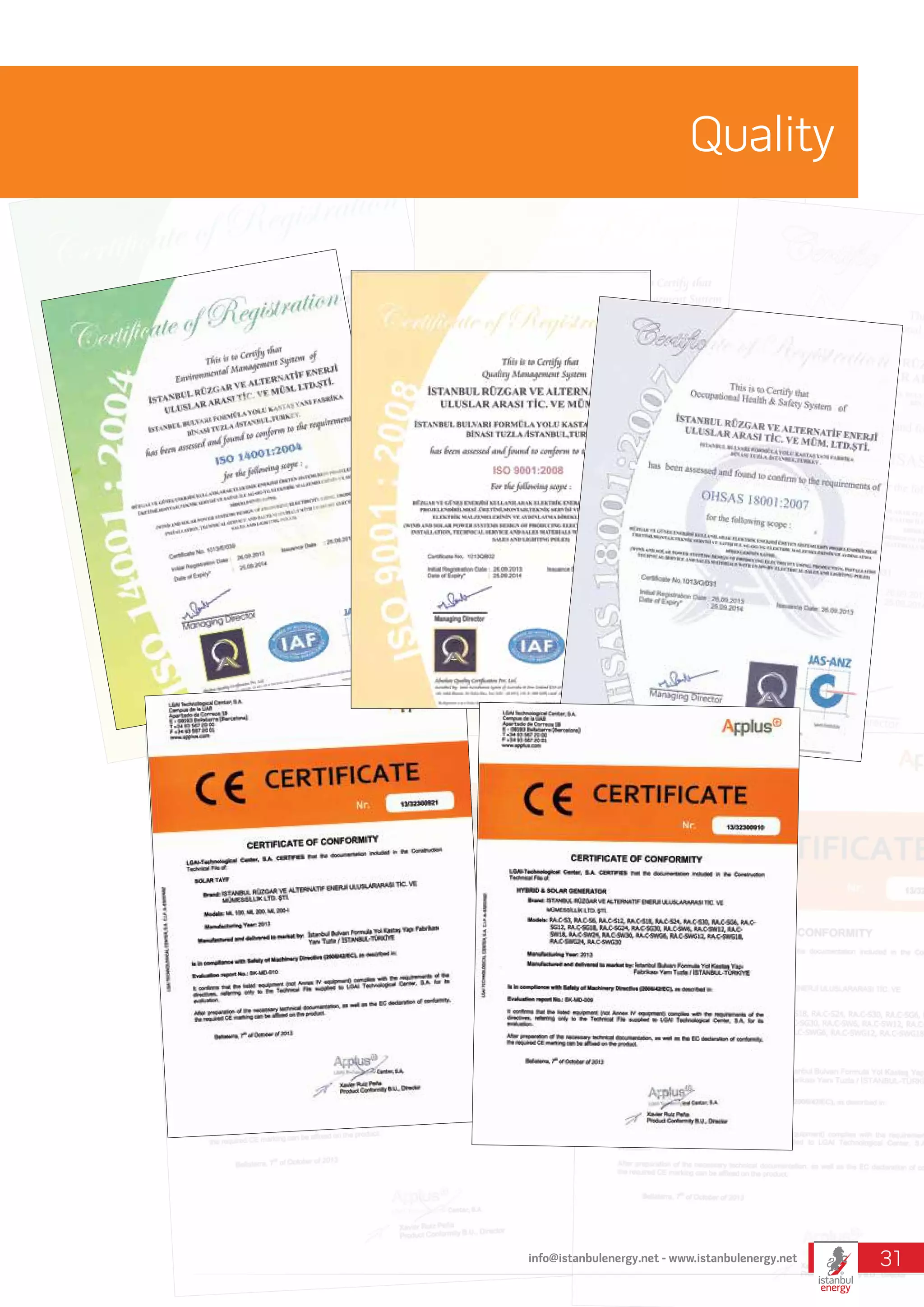 Quality
info@istanbulenergy.net - www.istanbulenergy.net 31
 