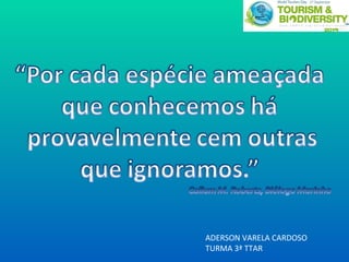 ADERSON VARELA CARDOSO TURMA 3ª TTAR 