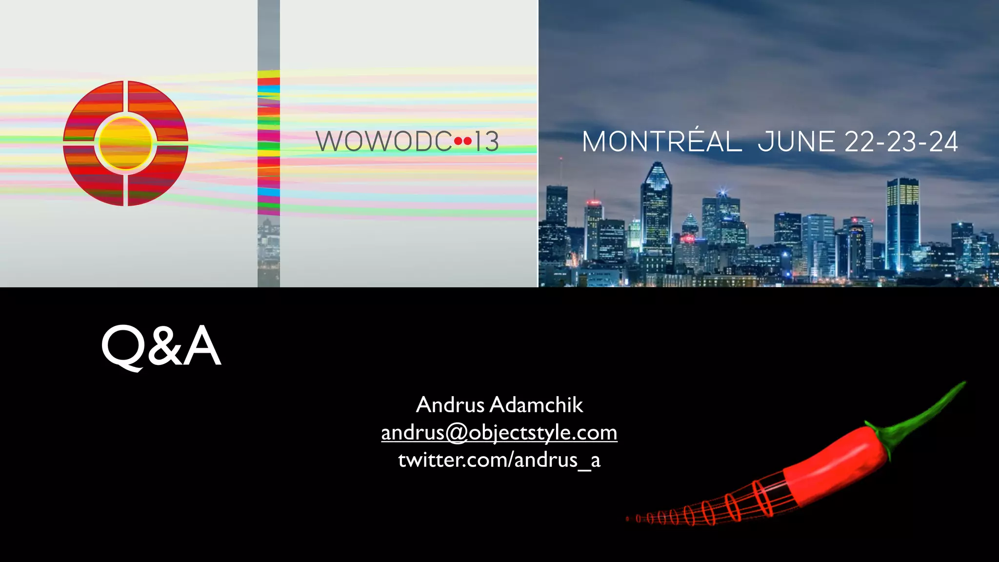 Q&A
Andrus Adamchik
andrus@objectstyle.com
twitter.com/andrus_a
 