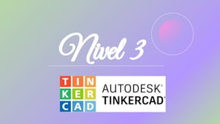 Nivel 3
 
