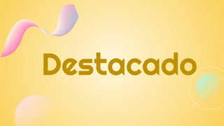 Destacado
 