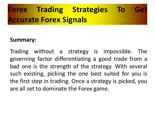 4 Amazing Strategies To Get Impeccable Forex Trading Signals - 