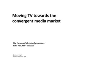 Moving towards the convergent media market