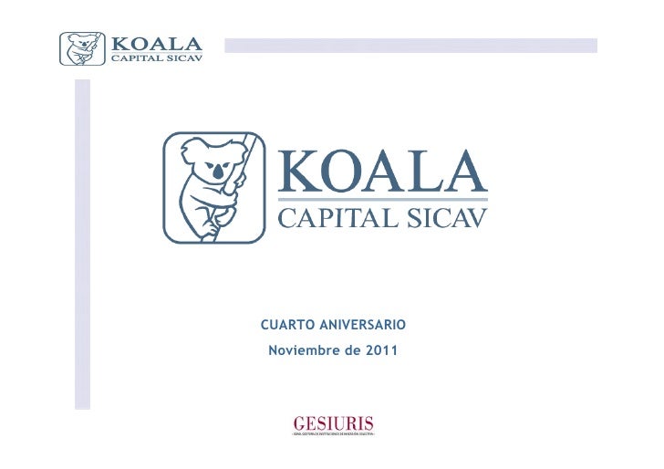 4 186 aniversario de koala capital sicav 4 186 aniversario de koala capital sicav