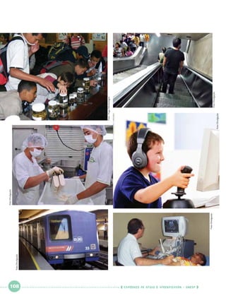  

108

 

    cadernos de apoio e aprendizagem · SmESP  

Foto Divulgação

Foto Divulgação

Foto Divulgação

Foto Divulgação

Foto Divulgação

Foto: Hugo Montenegro

 