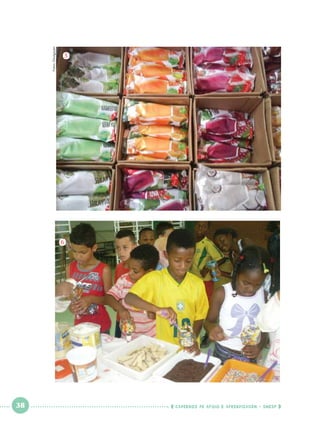 Fotos: Divulgação

5

6

 

38

 

    cadernos de apoio e aprendizagem · SmESP  

 