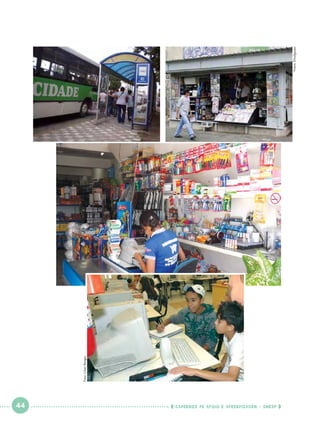 Fotos: Divulgação
Foto: Lilian Borges

 

44

 

    cadernos de apoio e aprendizagem · SmESP  

 