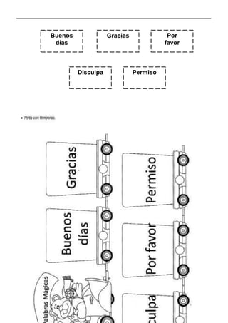 _____________________________________________________________________________________________
_________________________________________________________________
Buenos
días
Gracias Por
favor
Disculpa Permiso
 