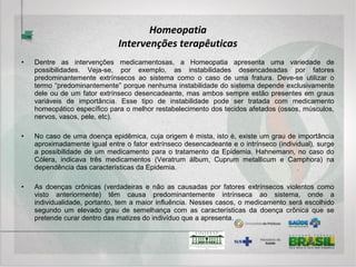 Fitoterápicos
São medicamentos obtidos empregando-se exclusivamente
derivados de drogas vegetais como ativos;
Excipientes e outros componentes não ativos da fórmula podem
ser de outras origens que não a vegetal;
São caracterizados pelo conhecimento da
eficácia e dos riscos de seu uso, como
também pela constância de sua atividade.
 