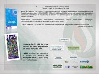 Política Nacional de Práticas Integrativas e Complementares (PNPIC) para o SUS
(Diário Oficial, portaria No. 971 de 03/05/06 do Ministério da Saúde)
- O campo das PICS contempla SISTEMAS MÉDICOS COMPLEXOS (racionalidade médica) E
RECURSOS TERAPÊUTICOS, também denominados pela OMS de Medicina Tradicional e
Complementar/Alternativa (MT/MCA).
- Cosmologia/Cosmovisão: doutrina médica, diagnóstico, sistemas terapêuticos, morfologia
(anatomia), dinâmica vital (fisiologia). (Madel T. Luz, 2006)
“Segundo a Organização Pan-Americana de Saúde – Organização Mundial de Saúde (OPAS-OMS), Medicina Tradicional é o
total de conhecimento técnico e procedimentos baseado nas teorias, crenças e, experiências indígenas de diferentes culturas, sejam ou
não explicáveis pela ciência, usados para a manutenção da saúde, como também para a prevenção, diagnose e tratamento de
doenças físicas e mentais. São exemplos: a medicina tradicional chinesa, a ayurvédica hindu, a medicina unani árabe e as
diversas formas de medicina indígena. Abrange terapias como a medicação à base de ervas, partes de animais ou minerais, e
terapias sem medicação, como a acupuntura, as terapias manuais e as terapias espirituais”.
(Traditional Medicine Strategy. Genebra: WHO, 2010)
http://dab.saude.gov.br/portaldab/ape_pic.php
Práticas Integrativas e Complementares – PICS
 