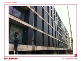 45
The ROCKWOOL presentation
 