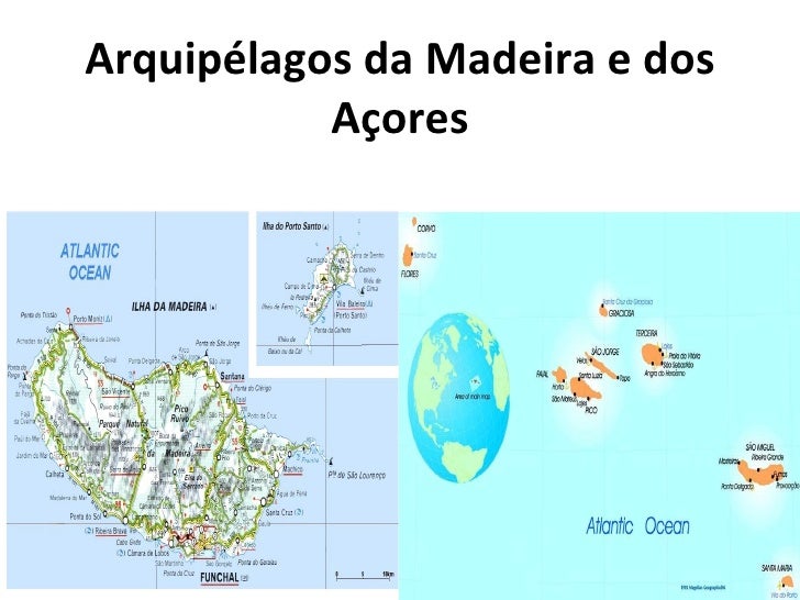 4º Arquipélagos da madeira e dos açores 4º Arquipélagos da madeira e dos açores