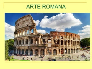 ARTE ROMANA
 