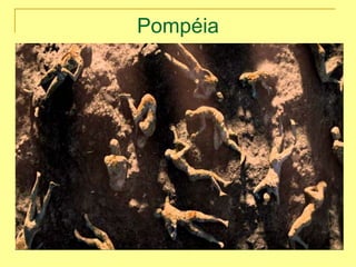 Pompéia
 