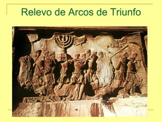 Relevo de Arcos de Triunfo
 