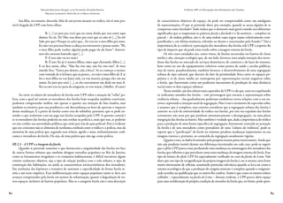 82 83
Marcelo Baumann Burgos, Luiz Fernando Almeida Pereira,
Mariana Cavalcanti, Mario Brum e Mauro Amoroso
O Efeito UPP na Percepção dos Moradores das Favelas
Sua filha, no entanto, discorda. Mãe de um jovem atuante no tráfico, ela vê uma pos-
sível chegada da UPP com bons olhos:
R: [...] eu juro pra você que eu estou doida que isso entre aqui
dentro. Eu tô. Tô! Não vou dizer pra você que eu não tô [...] Eu tô!
Sabe por que? Porque eu acho que... Eu vou ter o meu filho pra mim.
Eu não vou precisar botar a cabeça no travesseiro e pensar assim: “Pô,
o meu filho pode vacilar, alguém pode pegar ele ali, bater”. Anteon-
tem eles estavam batendo aqui [...].
P: E isso não vai ter mais?
R: É isso. Eu já vi muitos filhos, mães aqui chorando, filhos [...].
E eu fico assim, olha: “Não faz isso não, não faz isso não”. Aí meu
marido fica: “Entra pra dentro, cala a boca”. Aí eu começo a tremer,
com vontade de ir lá bater, que eu penso... eu vejo o meu filho ali. E se
for o meu filho eu vou bater nele, eu vou morrer, porque eles vão me
matar. Eu juro pra você [...], se eles encostarem um dedo no meu fi-
lho eu não vou ter pena de ninguém, eu vou matar. (Mulher, 43 anos)
Ao ouvir os relatos de moradores de favelas sem UPP sobre a atuação da “velha” po-
lícia, com a qual até ontem os moradores das favelas hoje ocupadas também conviviam,
podemos compreender melhor não apenas o quanto sua situação de fato mudou, mas
também os motivos para sua prudência e até desconfiança na hora de apreciar o impacto
dessas mudanças. É a partir de favelas como essa do subúrbio, portanto, que se pode en-
tender o que realmente está em jogo nas favelas ocupadas pela UPP. A questão central é
se os moradores das favelas poderão ou não confiar na polícia e, mais que isso, se poderão
ou não confiar nas autoridades públicas que estão por trás da ação policial. Pois é evidente
que seu ceticismo não se alimenta de nenhuma confusão entre o tráfico e a polícia, mas da
memória de uma polícia que, segundo seus relatos, agride e mata, indistintamente, trafi-
cantes e moradores da favela. Ou seja, de uma polícia que não age como polícia.
III.2.3 - A UPP e a imagem da favela
Quando se pretende sustentar o que demarcaria a singularidade das favelas em face
de outras formas urbanas que também abrigam moradias populares no Rio de Janeiro,
como os loteamentos irregulares e os conjuntos habitacionais, é difícil encontrar algum
critério realmente objetivo, seja o tipo de relação jurídica com o solo urbano, o tipo de
construção das habitações, ou ainda as características socioeconômicas dos moradores.
Em nenhuma das hipóteses a tentativa de sustentar a especificidade da forma favela re-
siste a um teste empírico. Essa indiferenciação entre espaços populares tanto se deve aos
avanços conquistados pela favela em termos de urbanização, quanto à degradação de ou-
tros espaços, inclusive de bairros populares. Mas se a categoria favela não é uma descrição
de características objetivas do espaço, ela pode ser compreendida como um amálgama
de representações. O que se pretende dizer, por exemplo, quando se acusa alguém de se
comportar como favelado? Tudo indica que o elemento mais geral contido nos diferentes
significados que se emprestam às palavras favela e favelado é o da ausência – completa ou
parcial – de ordem pública, isto é, de uma ordem cujas regras sejam coletivamente com-
partilhadas e, em última instância, referidas ao direito e sancionadas pelo Estado.23
Daí a
importância de se conhecer a percepção dos moradores das favelas sob UPP a respeito do
tipo de impacto que ela pode estar tendo sobre a imagem externa da favela.
Os três casos estudados são, como vimos, de favelas encravadas em bairros de classe
média e alta, situação ecológica que, de um lado, favorece uma ampla inserção dos mora-
dores das favelas no mercado de serviços domésticos, de comércio e de lazer do entorno,
bem como no uso de equipamentos coletivos como postos de saúde e escolas públicas,
mas de outro, paradoxalmente, também favorece o desenvolvimento de uma segregação
urbana de tipo cultural, que decorre do fato da proximidade física entre os espaços po-
pulares e os de classe média ser contraposta por representações sociais negativas sobre
a favela, que funcionam como um poderoso mecanismo de produção de uma distância
social entre os dois espaços urbanos.
Nesse sentido, um dos efeitos mais esperados da UPP é o de que, uma vez expulsando
os traficantes armados das favelas – este personagem que encarna a representação sobre
violência urbana – elas gradualmente poderiam estabelecer novas relações com o seu en-
torno, superando a situação atual de segregação. Não é este o momento de especular sobre
o assunto, que é complexo, mas convém considerar que a segregação urbana das favelas é
anterior ao ciclo de ostensividade do tráfico nas favelas, por isso sua expulsão das favelas
certamente não teria por que produzir automaticamente a dessegregação, ou uma plena
integração das favelas ao bairro. Mas também é verdade que, dada a importância do tráfico
para a produção de uma forma específica de segregação, fortemente centrada na acusação
da favela e de seus moradores como portadores de uma “cultura da violência”, pode-se
esperar que a “pacificação” da favela no mínimo produza mudanças importantes na sua
imagem externa e, portanto, no conteúdo da segregação atualmente vigente.
Quanto a isso, os dados levantados pela pesquisa trazem pistas interessantes. Ainda que
não seja prudente insistir demais nas diferenças encontradas em cada caso, pode-se sugerir
que o efeito UPP parece estar produzindo uma mudança na autoimagem dos moradores das
favelas que refletiria o que percebem como uma mudança da imagem externa da favela. Esse
tipo de leitura do efeito UPP foi especialmente verificado no caso da favela do Leme. Vale
dizer que esse tipo de ressignificação da própria imagem da favela é, em si mesma, uma fonte
muito interessante de reflexão, assumindo particular relevância quando se leva em conta o
axioma sociológico de que a produção do estigma somente é completa quando o estigmati-
zado acredita na qualificação que os outros lhe confere. Assim é que como os muitos relatos
colhidos – especialmente na favela do Leme – deixam evidente, a UPP parece abrir espaço
para uma reelaboração da própria condição de morador da favela que, no limite, pode apon-
 