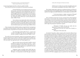 84 85
Marcelo Baumann Burgos, Luiz Fernando Almeida Pereira,
Mariana Cavalcanti, Mario Brum e Mauro Amoroso
O Efeito UPP na Percepção dos Moradores das Favelas
tar para uma participação mais altiva na vida cívica e política da cidade.
Esses trechos de entrevistas com moradores do Leme apontam nessa direção:
O pessoal todo fala aí na rua, que agora não tem tiro, essas coi-
sas. Eu sei que o pessoal [do Leme] está gostando, todo mundo está
elogiando! Os apartamentos estavam desvalorizando, agora não es-
tão mais. Quando falam bem da comunidade eu me sinto mais res-
peitada. Muitas garotas não conseguiam arranjar serviço de diarista
ali embaixo. Para trabalhar não podia nem morar aqui. Acho que
não contratavam porque achavam que as pessoas participavam do
tráfico. (Mulher, 58 anos)
Antes a relação era meio afastada. Eles tinham medo, pois acha-
vam que todo mundo era bandido. Mulher até que era mais fácil de
ter amizade, mas homem era mais difícil. Agora eu acho que mudou
muito. Eu vejo mais que está tudo misturado. Você pode ver até pelos
times de futebol [na praia], que são todos amigos. (Mulher, 26 anos)
Outra consequência direta atribuída à mudança na imagem da favela é a percepção que
os moradores têm de que passaram a receber um maior número de visitas, além da maior
presença de turistas, e de prestadores de serviço que antes não subiam por medo do tráfico.
Ah, mudou! Agora está bem melhor! Você vê… as pessoas estão
visitando a comunidade. Hoje, sobe para entregar farmácia, super-
mercado, é tranquilo! A qualquer hora da noite. (Mulher, 51 anos)
Nos trechos de entrevistas destacados a seguir, fica mais pronunciado o quanto os
moradores da favela do Leme conferem ao efeito UPP um significado mais profundo, que,
segundo acreditam, poderá repercutir na sua imagem enquanto sujeito social, “não mais
visto como animal”, e que agora pode andar “com a cabeça erguida na rua”:
Agora não acham mais que todo mundo é bandido, o pessoal
lá de baixo já vê a gente com outros olhos, de outro jeito. […] Antes,
estava ali no pé da ladeira era tiroteio direto. Agora, graças a deus o
pessoal anda com a cabeça erguida na rua, e o pessoal já te vê de outro
jeito, eles sobem. (Homem, 25 anos)
Antigamente, a gente era favelado, animal, canibal. Agora não,
agora a gente é morador da comunidade, eles não têm mais medo de
subir aqui. […] E nem precisava ter medo! Mas, agora, o pessoal do
asfalto fica mais à vontade com o pessoal da comunidade, porque aqui
está recebendo uma qualidade de vida melhor. (Mulher, 29 anos)
Mas a pesquisa também deixou evidente que os moradores das favelas com UPP não ali-
mentam ilusões quanto ao fim da segregação urbana. Neste caso, importa salientar que mesmo
nafaveladoLeme,algunsentrevistadosmanifestaramseuceticismoquantoaesseefeitodaUPP:
Eu acho que permanece o estigma, o preconceito. Tudo igual!
O preconceito não vai deixar de existir [...]. (Mulher, 62 anos)
Mas é, sem dúvida, nos dois outros casos que o ceticismo quanto ao fim da segregação
urbana aparece com mais ênfase. No caso da favela da Tijuca, a maior parte das entre-
vistas convergiu em torno do entendimento de que o preconceito contra o favelado vai
continuar. Isso fica muito evidente no material levantado pelo grupo focal realizado com
moradores da favela. Ao serem questionados se houve alterações na relação entre “favela e
asfalto”, alguns dos participantes responderam o seguinte:
[Participante 3] Também acho que não mudou nada não.
Quem mora no morro continua sendo favelado.
[Participante 8] Pra mim, está a mesma coisa. O asfalto lá e a
favela aqui.
[Participante 4] Não mudou nada.
Já na favela de Copacabana, embora a pesquisa tenha encontrado evidências de que
muitos moradores acreditam que a favela estaria sendo vista com “mais respeito” por parte
dos vizinhos dos bairros do entorno, a UPP parece animar sentimentos que revelam uma
desconfiança em face de seus objetivos. Relatos de seus moradores dão conta de que existe
um entendimento de que a UPP teria como principal objetivo o de proteger os moradores
do “asfalto” e não os da favela. Tal percepção foi verificada tanto em algumas entrevis-
tas formais quanto em conversas travadas ao longo do trabalho de campo. E esse tipo de
percepção parece evocar um permanente temor, muito presente entre os moradores de
favelas localizadas em áreas centrais da cidade, qual seja, o de que uma eventual redução
da segregação resultante de representações que fabricam uma grande distância social entre
o bairro e a favela pode, ao fim e ao cabo, produzir uma gradual substituição dos pobres
pela classe média, numa espécie de remoção promovida pela mão invisível do mercado.
Esse temor é um componente importante da disputa acerca das representações sobre
a favela e que precisa ser melhor compreendido, caso se queira aprofundar o entendimen-
to do efeito UPP sobre a segregação urbana. De todo modo, fica evidente que construir
um ambiente de confiança é um ponto fundamental para se pensar em um desdobramen-
to positivo da UPP sobre a segregação, já que ao se perceber como vítima de preconceito,
 