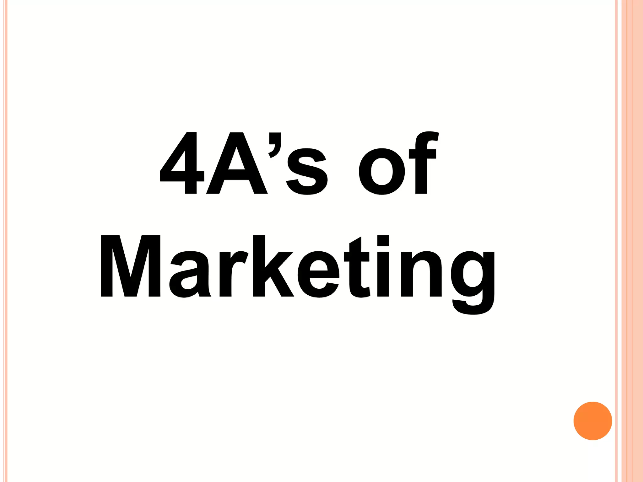 4A’s of
Marketing