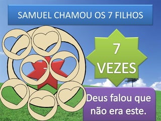 SAMUEL CHAMOU OS 7 FILHOS
 