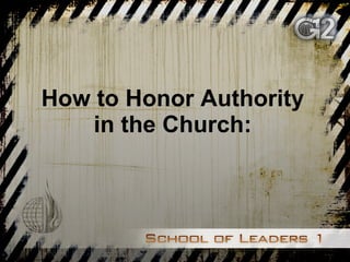 How to Honor Authority in the Church: 
