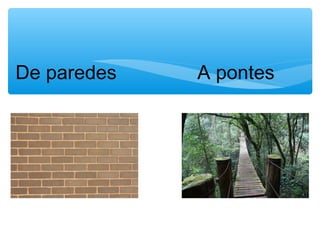 De paredes A pontes
 