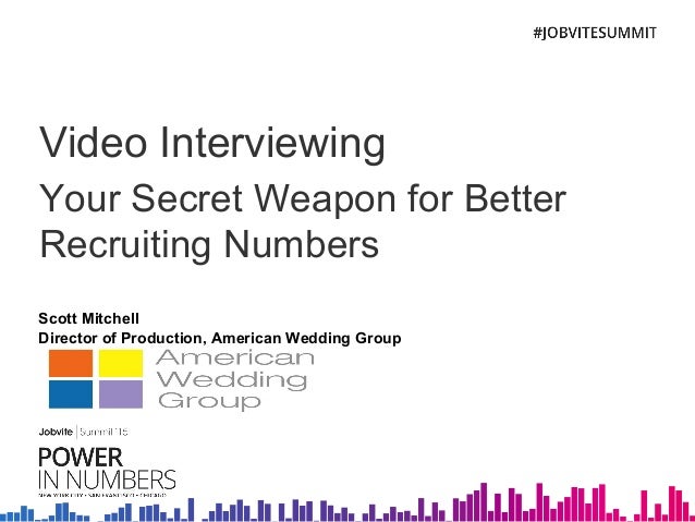 Video Interviewing Secret Weapon For Better Recruiting 4a
