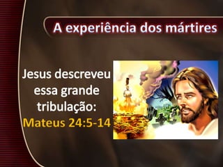 Mateus 24:5-14
 