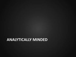 ANALYTICALLY MINDED

 