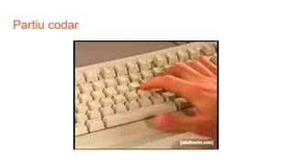 Partiu codar
 
