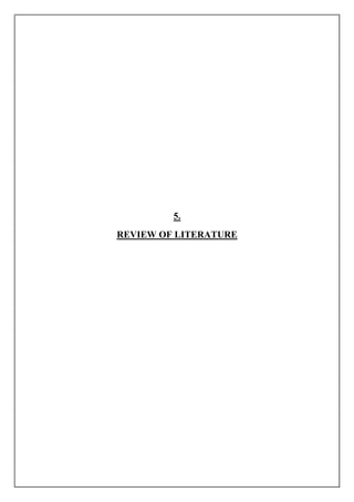 5.
REVIEW OF LITERATURE
 