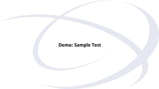 Demo: Sample Test
 