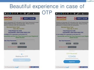 Beautiful experience in case of
OTP
 