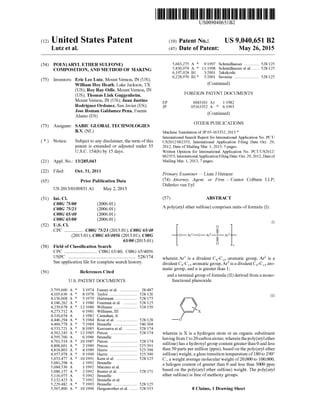 US009040651B2
(12) United States Patent (10) Patent No.: US 9,040,651 B2
Lutz et al. (45) Date of Patent: May 26, 2015
(54) POLY(ARYL ETHER SULFONE) 5,663,275 A * 9/1997 Schmidhauser .............. 528/125
5,830,974 A * 11/1998 Schmidhauser et al. ...... 528/125COMPOSITION, AND METHOD OF MAKING 6,197,924 B1 3/2001 Takekoshi
:}; -
(75) Inventors: Eric Lee Lutz, Mount Vernon, IN (US); 6,228,970 B1 + 5/2001 sum, -- . . . . . . . . . . . . . . . . . . . . . 528/125
William Hoy Heath, Lake Jackson, TX (Continued)
(US); Roy Ray Odle, Mount Vernon, IN
(US); Thomas Link Guggenheim, FOREIGN PATENT DOCUMENTS
MountVernon, IN (US); JuanJustino EP ()043101 A1 1/1982
Rodriguez Ordonez, San Javier (ES); JP 05163352 A * 6/1993
Jose Roman Galdamez Pena, Fuente (Continued)
Alamo (ES)
(73) Assignee: SABIC GLOBAL TECHNOLOGIES OTHER PUBLICATIONS
B.V. (NL) MachineTranslation ofJP 05-163352, 2013.”
- - - - - International Search Report for International Application No. PCT/
(*) Notice: Subjectto any disclaimer,the term ofthis US2012/062353, International Application Filing Date Oct. 29,
patent is extended or adjusted under 35 2012, Date ofMailing Mar. 1, 2013, 5pages.
U.S.C. 154(b) by 15 days. Written Opinion for International Application No. PCT/US2012/
062353, InternationalApplicationFilingDate: Oct. 29, 2012, Dateof
(21) Appl. No.: 13/285,043 Mailing Mar. 1, 2013, 7 pages.
(22) Filed: Oct. 31, 2011 Primary Examiner–Liam J Heincer
(65) Prior Publication Data (74) Attorney, Agent, or Firm –Cantor Colburn LLP;
Diderico van Eyl
|US 2013/0109831 A1 May 2, 2013
(51) Int. Cl. (57) ABSTRACT
C08G 75/06) 2006.01 - -
C08G 75/23 § A poly(aryl ethersulfone) comprises units offormula (I):
C08G 65/40 (2006.01)
C08G 65/06) (2006.01) (I)
(52) U.S. CI. O
CPC ................ CO8G 75/23 (2013.01); CO8G 65/40 |
(2013.01); CO8G 65/4056 (2013.01); CO8G O—Ar"—O—Ar”—S–Arº
65/00(2013.01) |
(58) Field of Classification Search #
CPC ............................ C08G 65/40; CO8G 65/4056
USPC …~~~~… 528/174 wherein Ar" is a divalent Co-C1s aromatic group, Art is a
See application file forcomplete search history. divalentCo-Clsaromaticgroup,Ar’ isadivalentCo-Cls aro
ti d n is greater than 1:(56) References Cited mal1c group, and n 1s greater Unan 1;
|U.S. PATENT DOCUMENTS
3,795,660 A * 3/1974 Feasey et al. ................... 28/487
4,105,636 A * 8/1978 Taylor .......... ... 528/126
4,156,068 A * 5/1979 Hartmann ..................... 528/175
4,186,262 A * 1/1980 Freeman et al. . ... 528/125
4,239,678 A * 12/1980 Williams ...................... 524/1.59
4,273,712 A 6/1981 Williams, III
4,310,654 A 1/1982 Carnahan, Jr.
4,446,294 A * 5/1984 Rose et al. .................... 528/128
4,460,778 A * 7/1984 Brunelle ....................... 546/304
4,533,721 A * 8/1985 Kurosawa et al. ............ 528/174
4,562,243 A * 12/1985 Percec .......................... 528/174
4,595,760 A 6/1986 Brunelle
4,701,514 A * 10/1987 Percec .......................... 528/174
4,806,601 A * 2/1989 Percec .......................... 525/391
4,818,803 A * 4/1989 Harris ........................... 525/390
4,957,978 A * 9/1990 Harris ........................... 525/390
5,053,477 A * 10/1991 Kern et al. .................... 528/125
5,081,298 A 1/1992 Brunelle
5,084,530 A 1/1992 Matzner et al.
5,086,157 A * 2/1992 Reuter et al. .................. 528/171
5,116,975 A 5/1992 Brunelle
5,132,423 A 7/1992 Brunelle et al.
5,229,482 A * 7/1993 Brunelle ....................... 528/125
5,567,800 A * 10/1996 Hergenrother et al. ....... 528/.353
and a terminal group offormula (II) derived from a mono
functional phenoxide
(II)
wherein is X is a hydrogen atom or an organic substituent
having from 1 to20carbonatoms;whereinthepoly(arylether
sulfone) has a hydroxyl group content greaterthan0 and less
than 50parts permillion (ppm), based on the poly(aryl ether
sulfone)weight, a glass transitiontemperatureof180 to 290°
C., a weight average molecularweight of20,000 to 100,000,
a halogen content of greater than 0 and less than 3000 ppm
based on the poly(aryl ether sulfone) weight. The poly(aryl
ether sulfone) is free ofmethoxy groups.
8 Claims, 1 Drawing Sheet
 