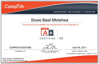 Sizwe Basil Mlotshwa 
COMP001020247985 April 06, 2011 
X62SLC7DGDRQ57EN 
October 17, 2017 
