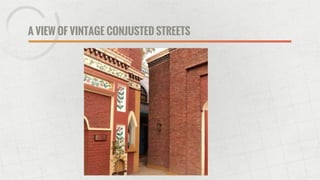 A VIEW OF VINTAGE CONJUSTED STREETS
 