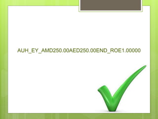 AUH_EY_AMD250.00AED250.00END_ROE1.00000
 
