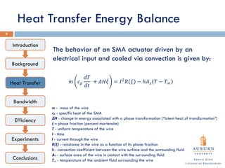 Heat Transfer Energy Balance
m - mass of the wire
cp - specific heat of the SMA
ΔH - change in energy associated with a ph...