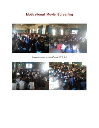 Motivational Movie Screening
An open invitation to entire 6th
grade (6th
A, B, C)
 